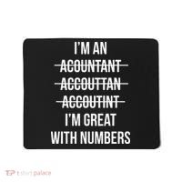 Funny Im An Accountant Im Great With Numbers CPA Mousepad thumb 0