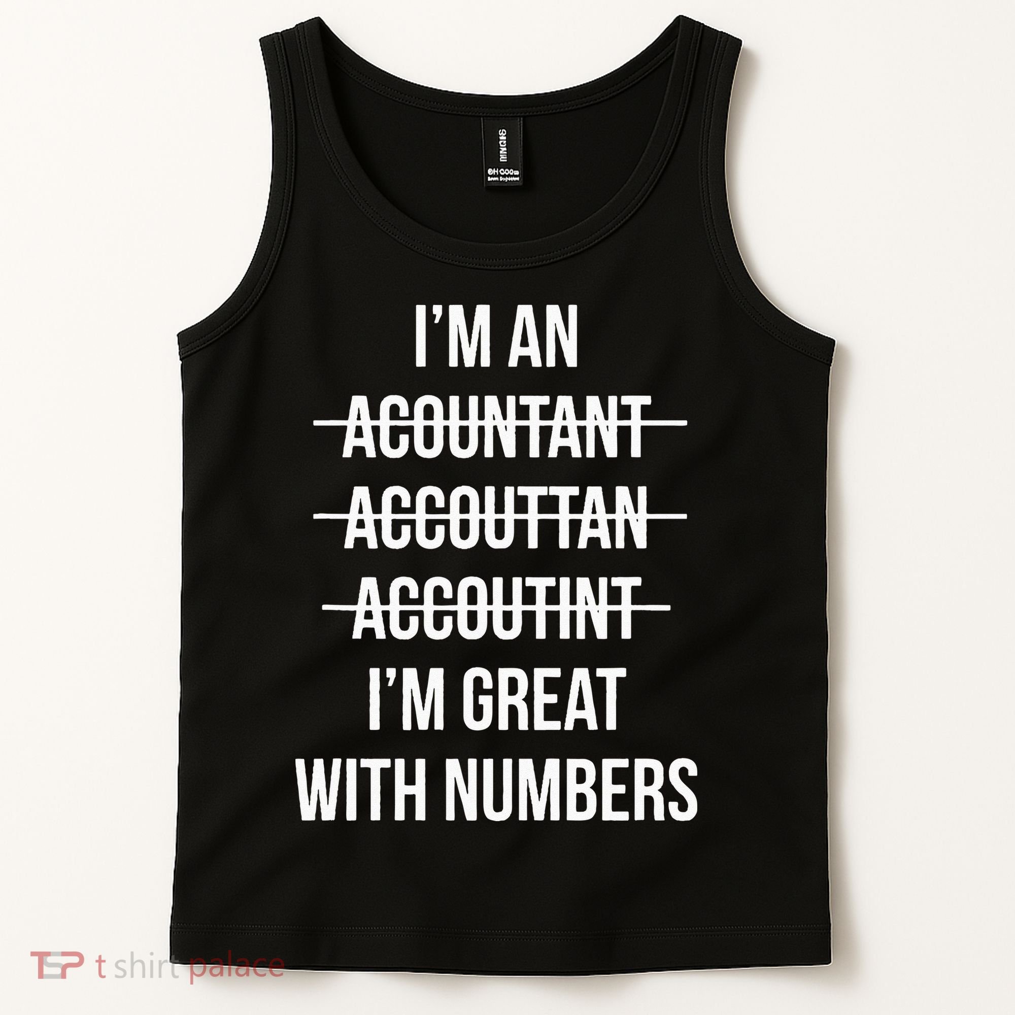 Funny Im An Accountant Im Great With Numbers CPA Tank Top