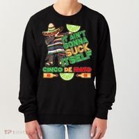 Funny It Ain't Gonna Suck Itself Cinco De Mayo Women's Sweatshirt thumb 0