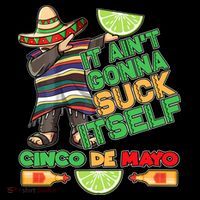Funny It Ain't Gonna Suck Itself Cinco De Mayo Women's Hoodie thumb 2