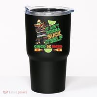 Funny It Ain't Gonna Suck Itself Cinco De Mayo Tumbler thumb 0