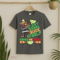 Funny It Ain't Gonna Suck Itself Cinco De Mayo T-Shirt thumb 2