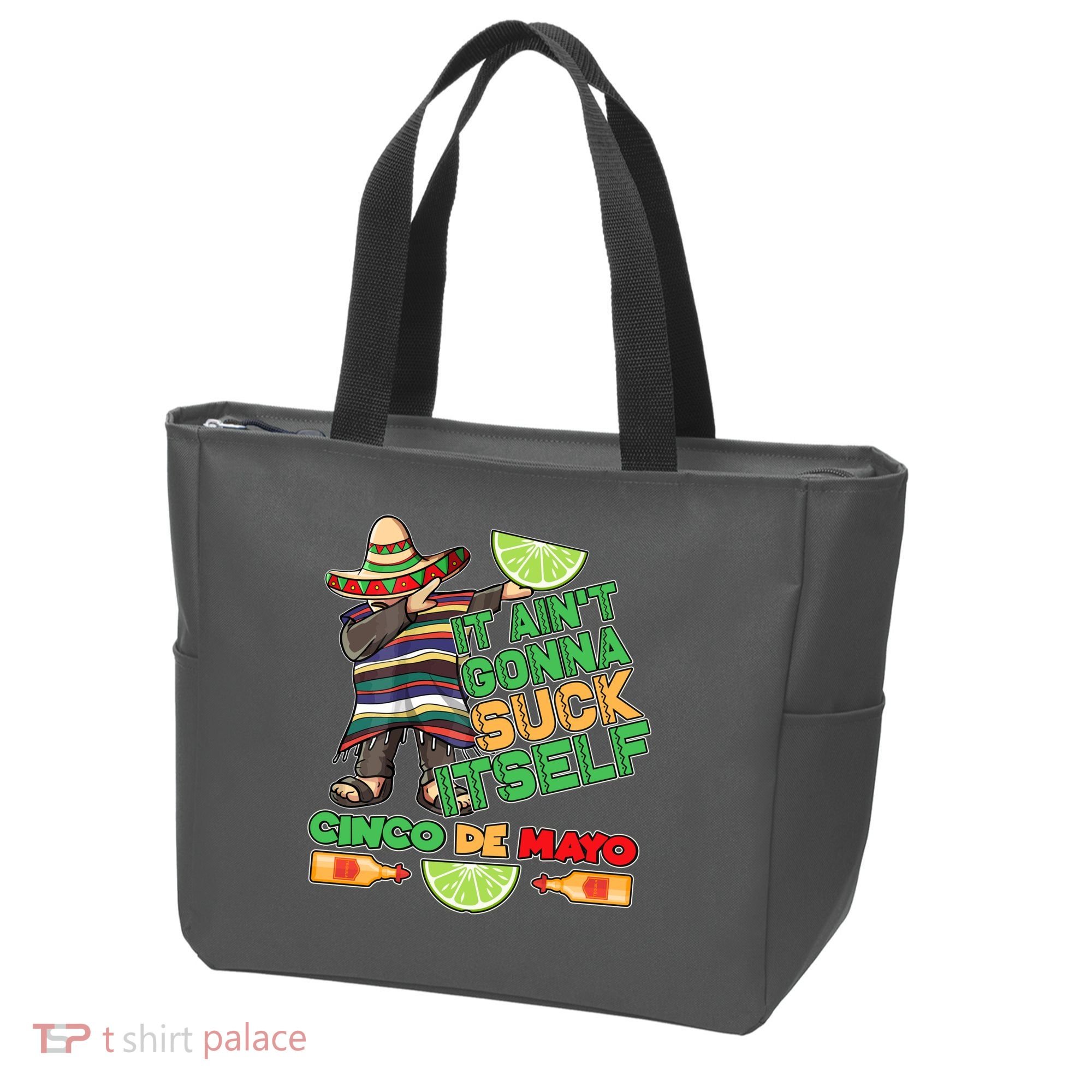 Funny It Ain't Gonna Suck Itself Cinco De Mayo Tote Bag