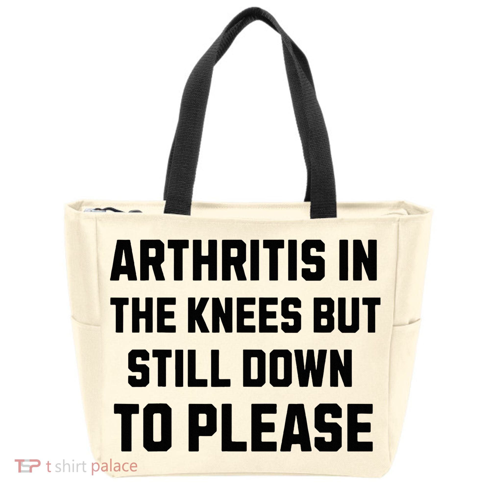 Funny Inappropriate Adult Humor Arthritis Still Down Please Tote Bag