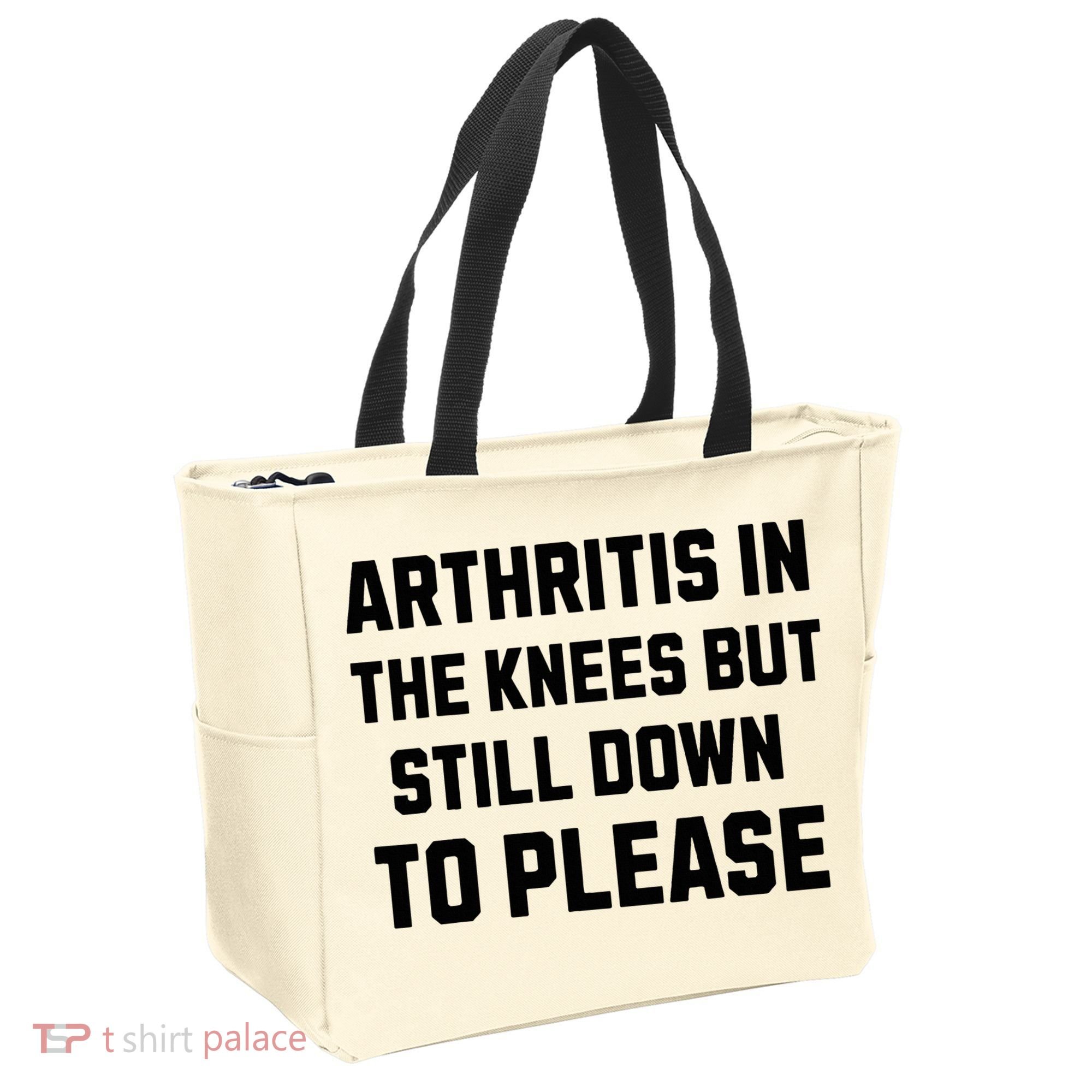 Funny Inappropriate Adult Humor Arthritis Still Down Please Tote Bag