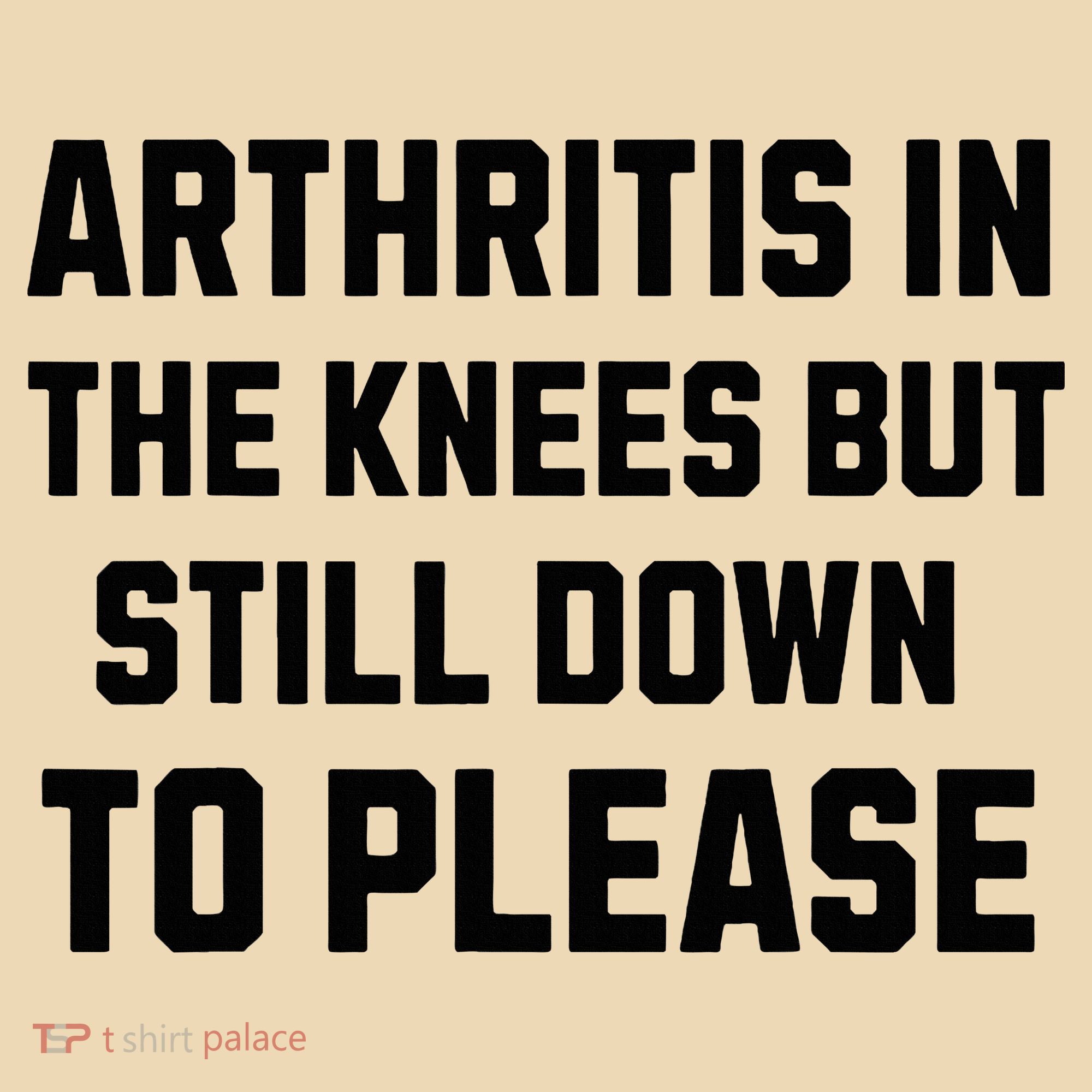 Funny Inappropriate Adult Humor Arthritis Still Down Please Tote Bag