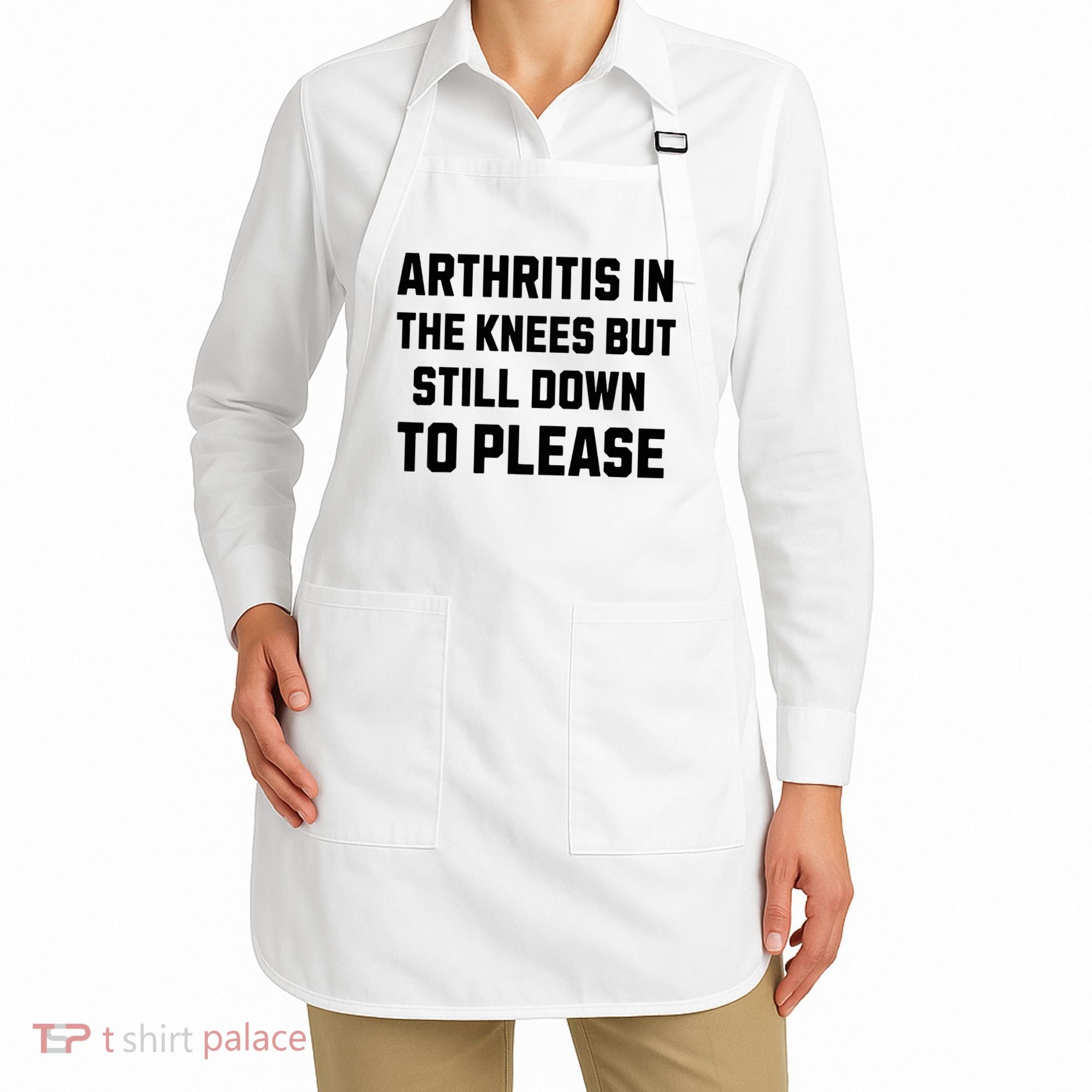 Funny Inappropriate Adult Humor Arthritis Still Down Please Apron