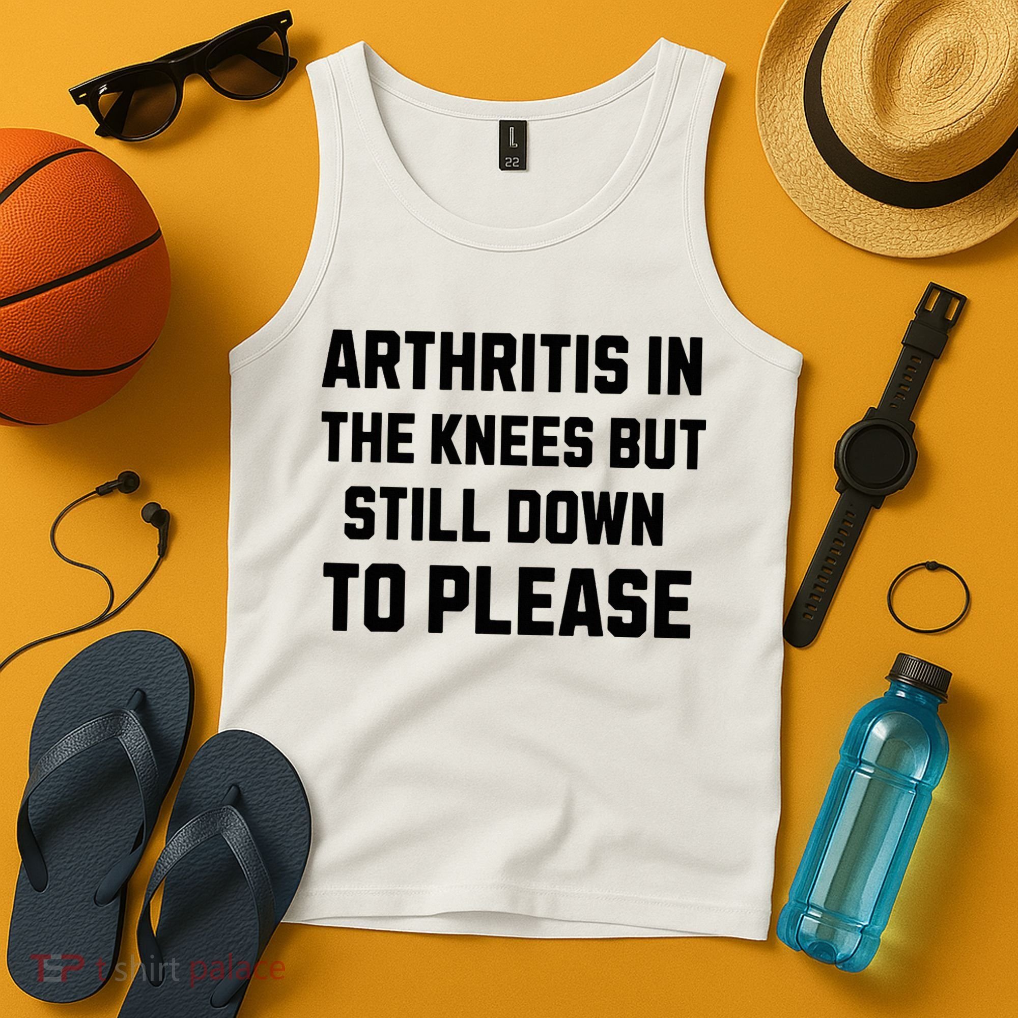 Funny Inappropriate Adult Humor Arthritis Still Down Please Tank Top