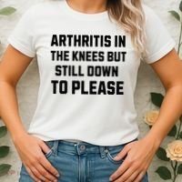 Funny Inappropriate Adult Humor Arthritis Still Down Please Women's T-Shirt thumb 2