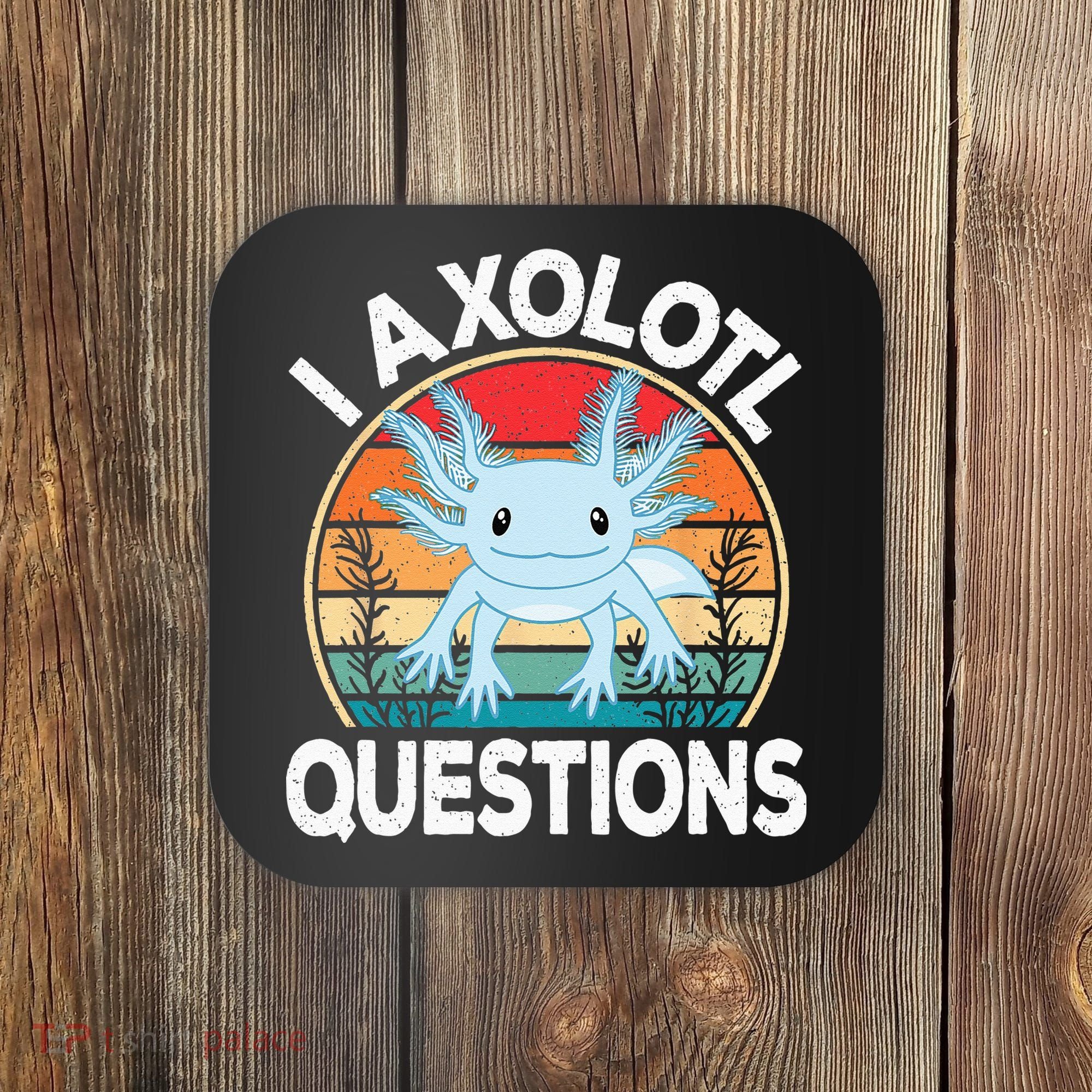 Funny I Axolotl Questions Cute Blue Axolotl Kawaii Retro Coaster
