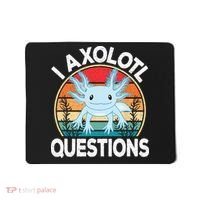 Funny I Axolotl Questions Cute Blue Axolotl Kawaii Retro Mousepad thumb 0