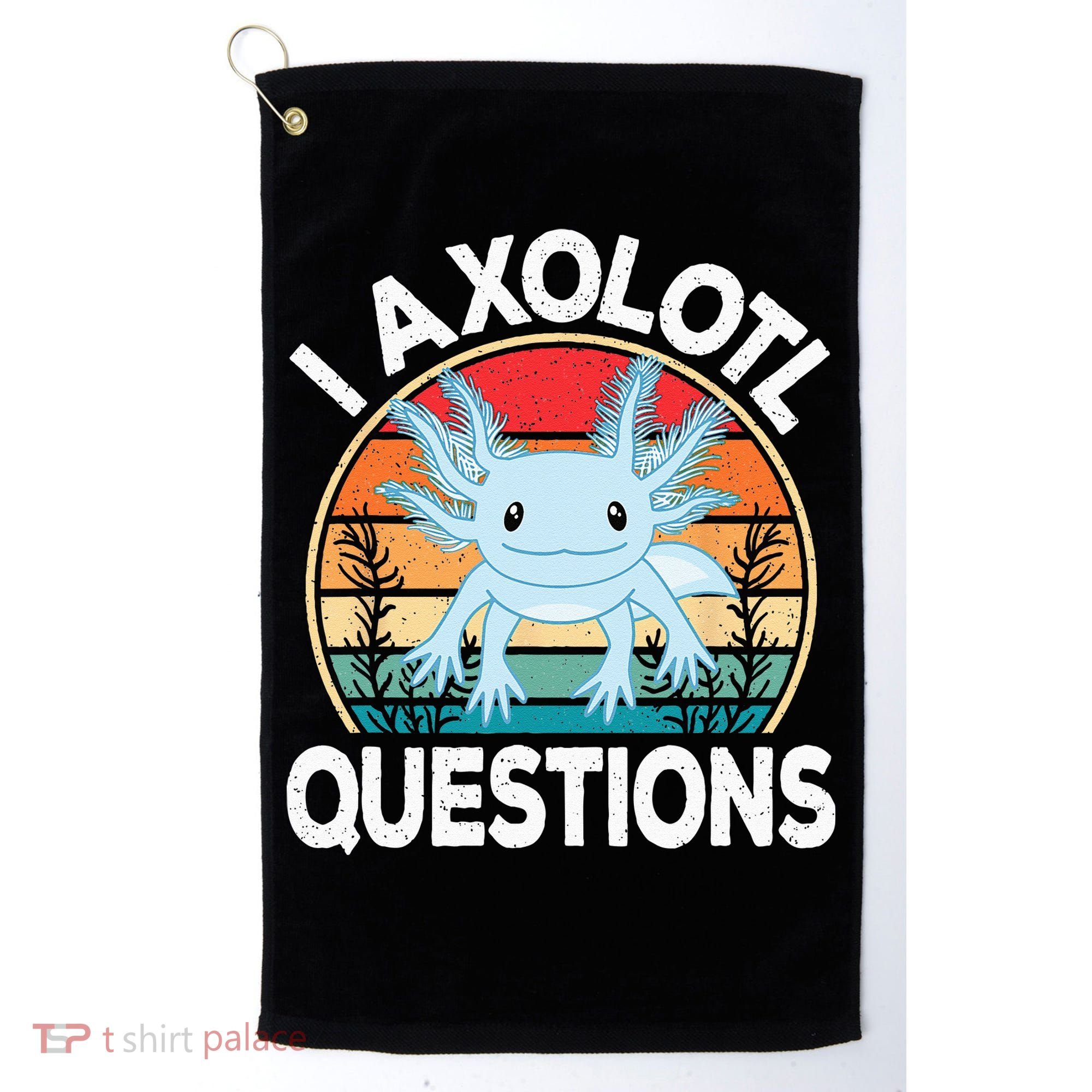 Funny I Axolotl Questions Cute Blue Axolotl Kawaii Retro Golf Towel