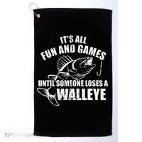Fishing Its All Fun And Games Until Someone Loses A Walleye Golf Towel thumb 0