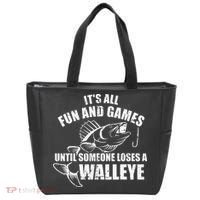 Fishing Its All Fun And Games Until Someone Loses A Walleye Tote Bag thumb 0