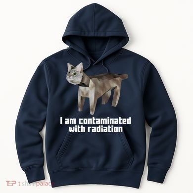 Funny I Am Contaminated With Radiation Ironic Cat Meme Hoodie
