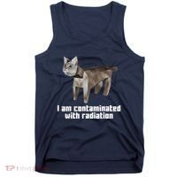 Funny I Am Contaminated With Radiation Ironic Cat Meme Tank Top thumb 0