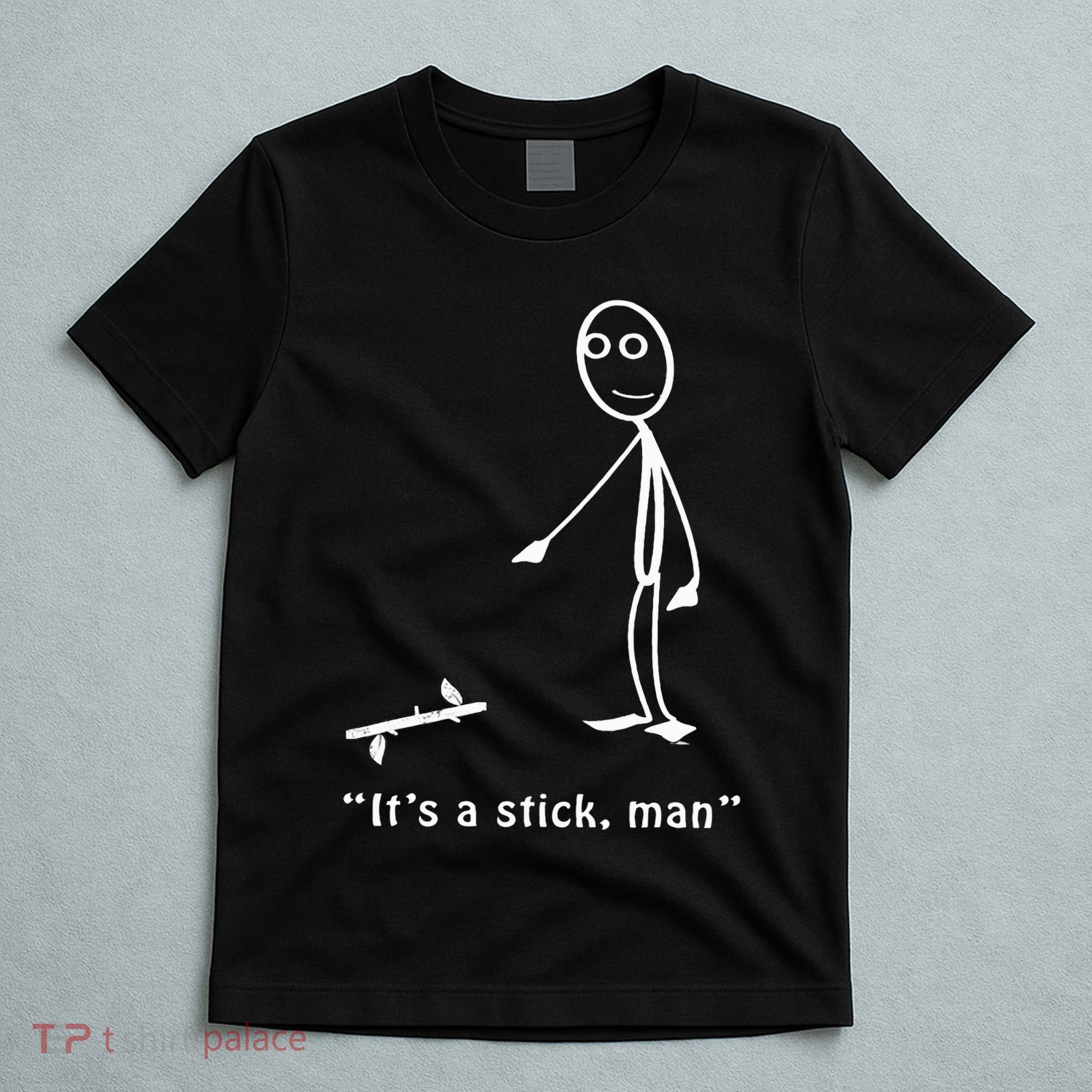 Funny ItS A Stick Man Stickman Costume Stick Figure T-Shirt