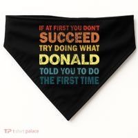 Funny If At First You Dont Succeed Try Doing What Donald Told You To Do USA-Made Doggie Bandana thumb 0