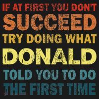Funny If At First You Dont Succeed Try Doing What Donald Told You To Do USA-Made Doggie Bandana thumb 2