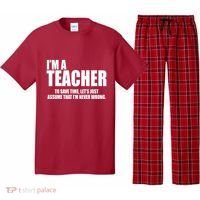 Funny Im A Teacher To Save Time Lets Just Assume That Im Never Wrong Pajama Set thumb 0