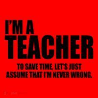 Funny Im A Teacher To Save Time Lets Just Assume That Im Never Wrong Santa Hat thumb 1