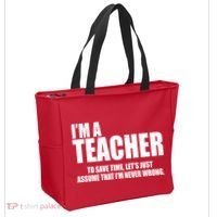 Funny Im A Teacher To Save Time Lets Just Assume That Im Never Wrong Tote Bag thumb 2