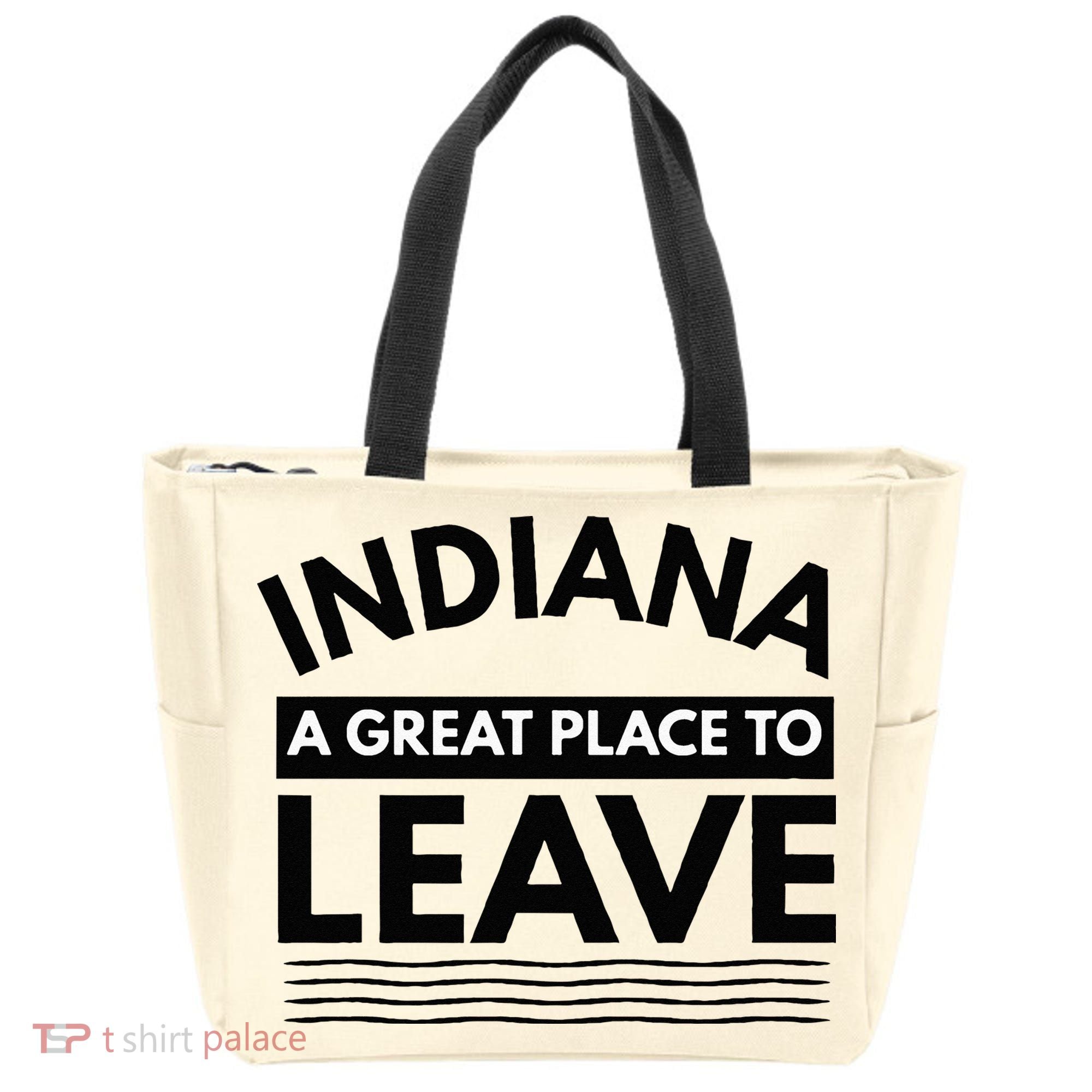 Funny Indiana A Great Place To Leave Sarcastic Indiana Retro Tote Bag