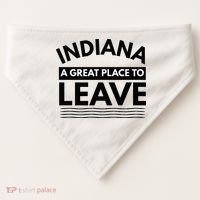 Funny Indiana A Great Place To Leave Sarcastic Indiana Retro USA-Made Doggie Bandana thumb 0
