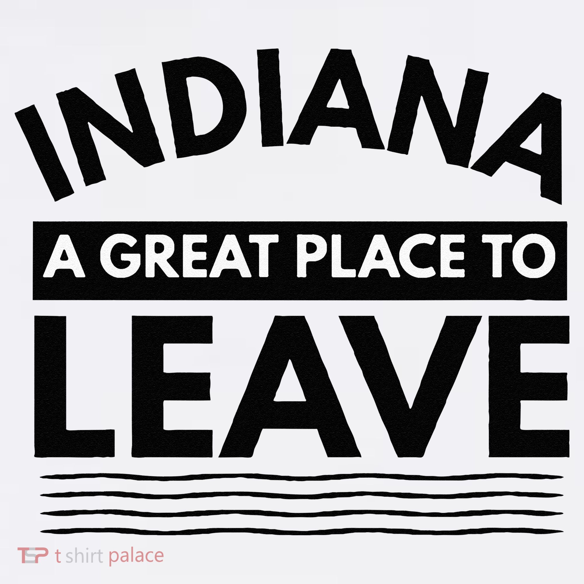 Funny Indiana A Great Place To Leave Sarcastic Indiana Retro Long Sleeve Shirt