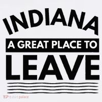 Funny Indiana A Great Place To Leave Sarcastic Indiana Retro T-Shirt thumb 7