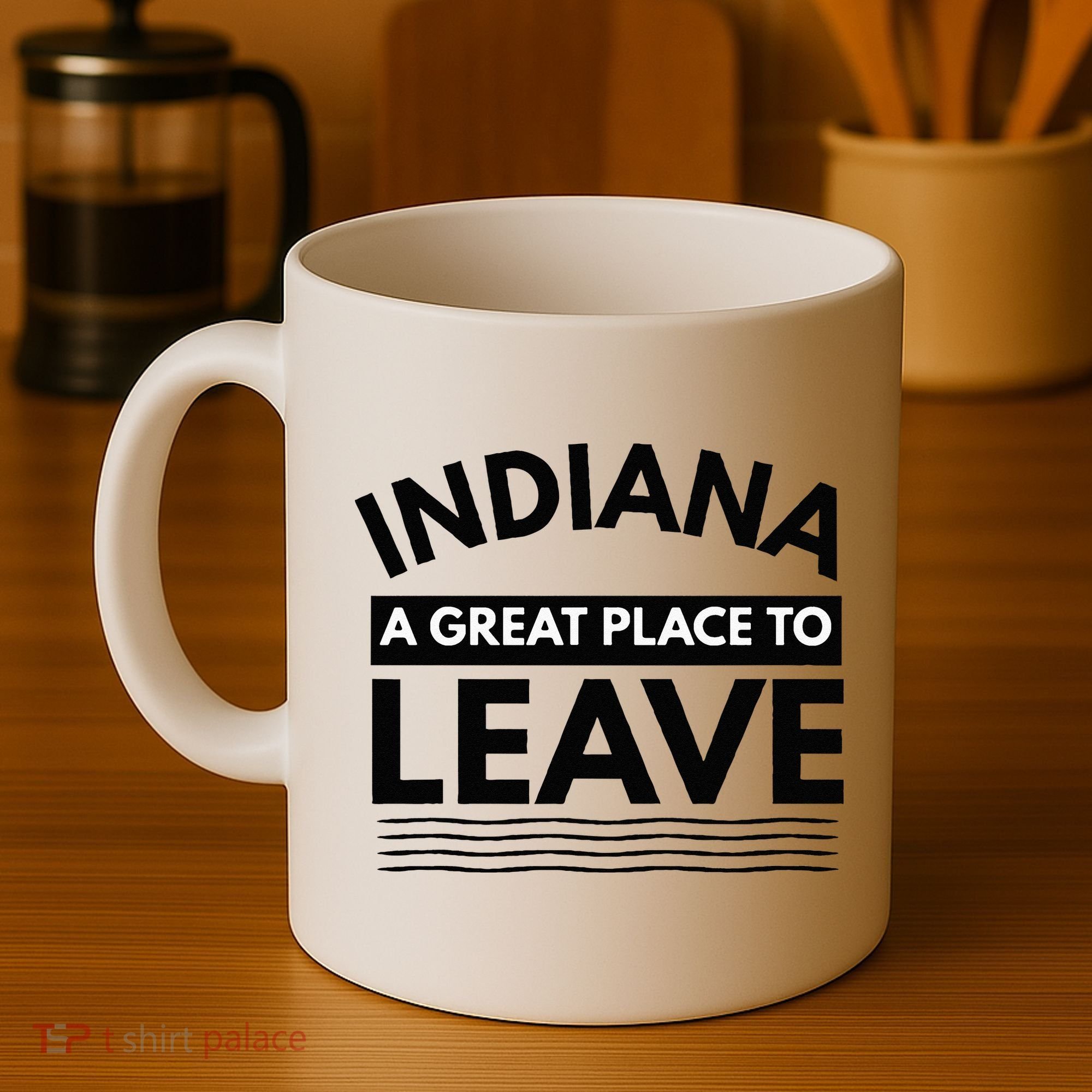 Funny Indiana A Great Place To Leave Sarcastic Indiana Retro Coffee Mug