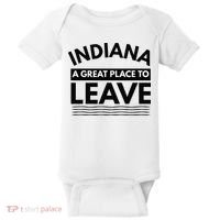 Funny Indiana A Great Place To Leave Sarcastic Indiana Retro Baby Bodysuit thumb 0