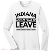 Funny Indiana A Great Place To Leave Sarcastic Indiana Retro Women's Long Sleeve Shirt thumb 0
