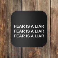 Fear Is A Liar Coaster thumb 0