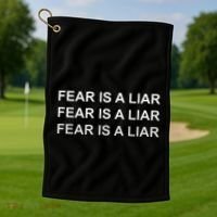 Fear Is A Liar Golf Towel thumb 1
