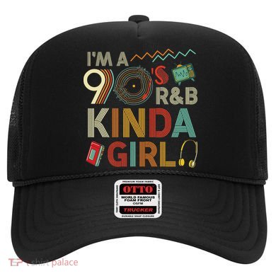 Funny Im A 90 S R&b S Kinda Girl Throwback Women Hat
