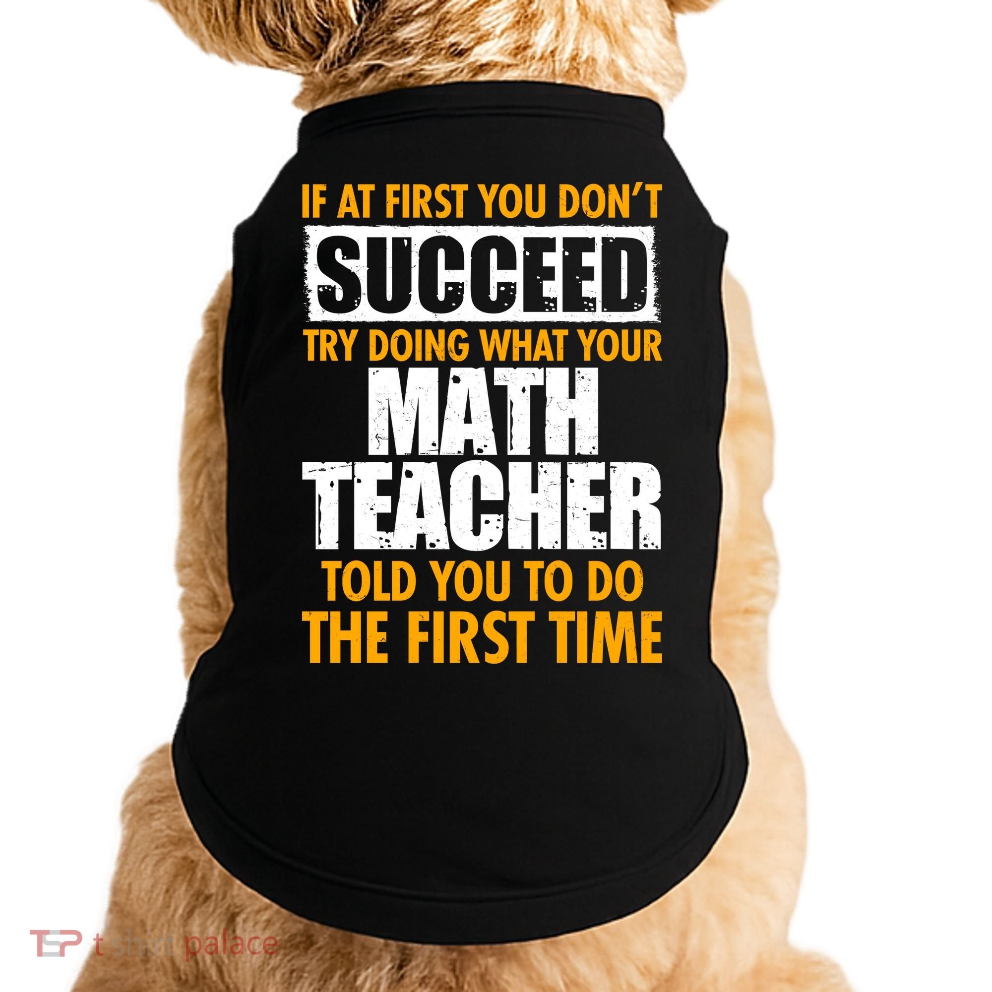 Funny If At First You Don't Succeed Math Teacher Doggie Tank