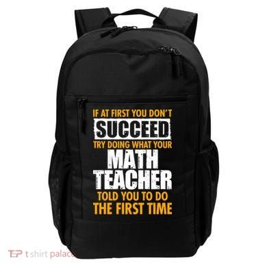 Funny If At First You Don't Succeed Math Teacher Backpack