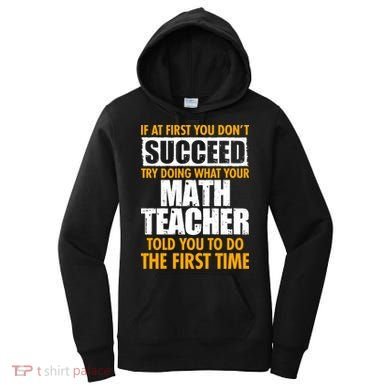 Funny If At First You Don't Succeed Math Teacher Women's Hoodie
