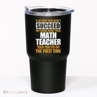 Funny If At First You Don't Succeed Math Teacher Tumbler thumb 0