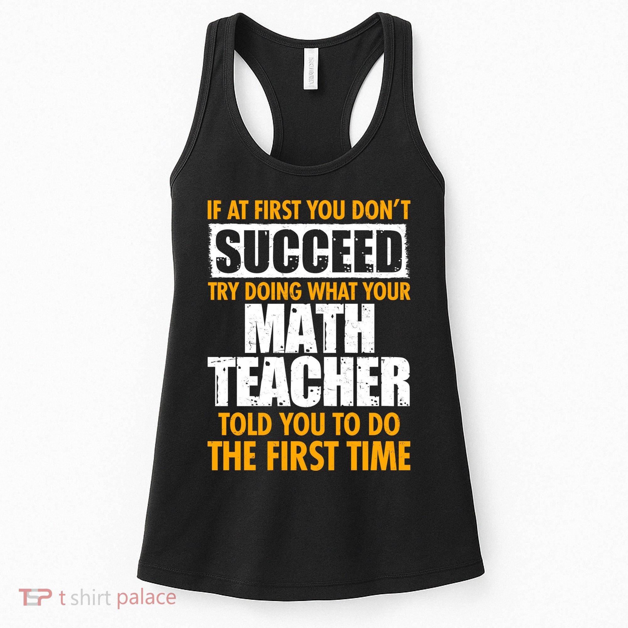 Funny If At First You Don't Succeed Math Teacher Women's Tank Top