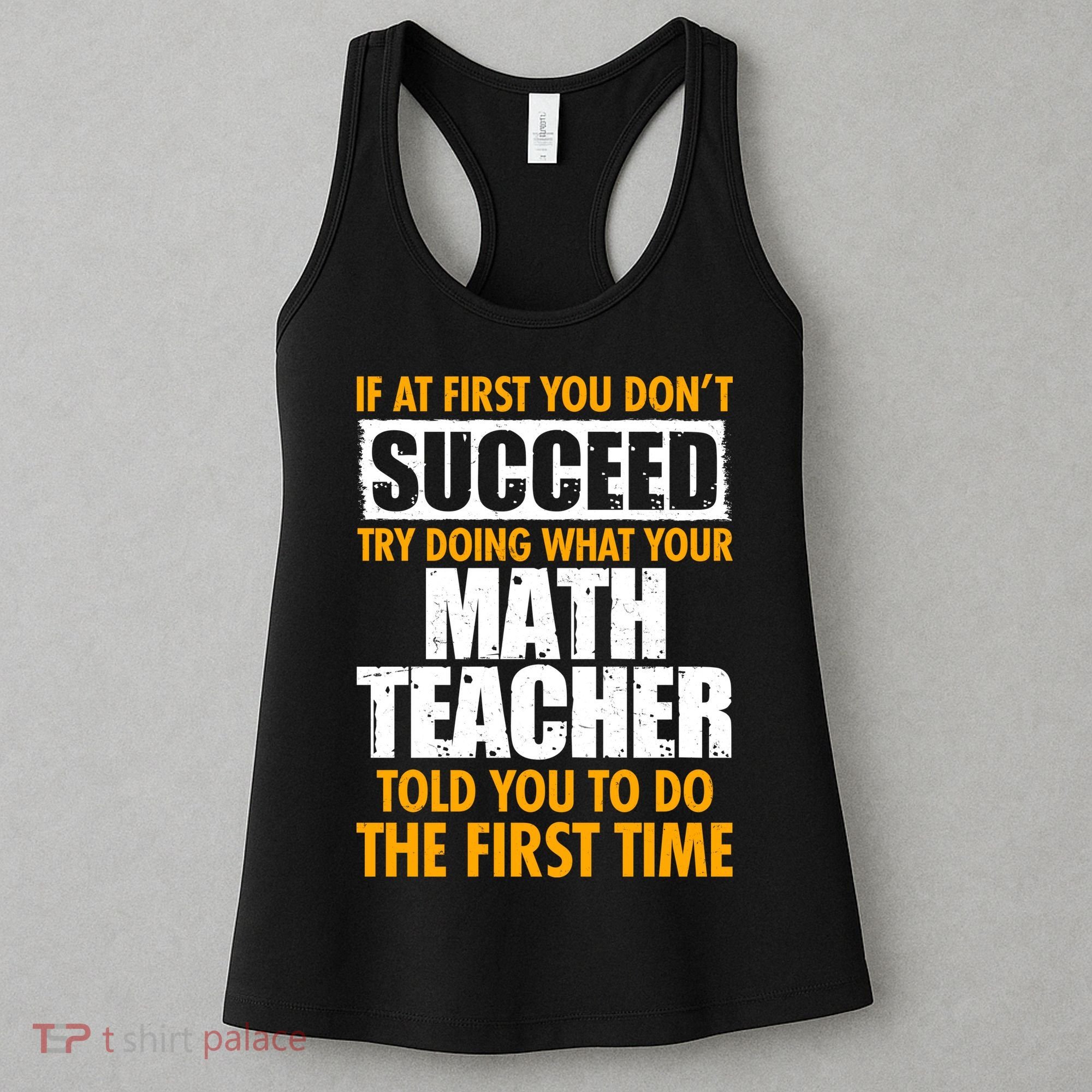 Funny If At First You Don't Succeed Math Teacher Women's Tank Top