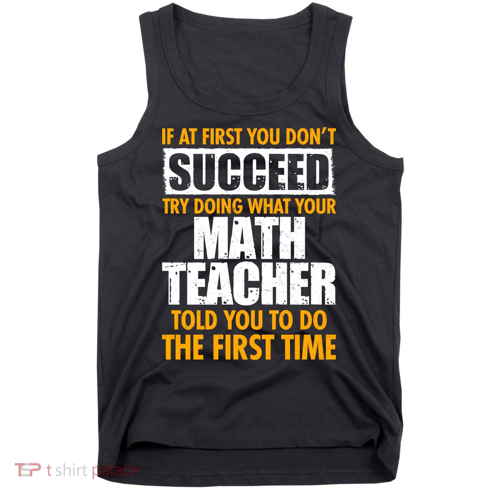 Funny If At First You Don't Succeed Math Teacher Tank Top