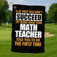 Funny If At First You Don't Succeed Math Teacher Golf Towel thumb 1