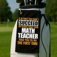 Funny If At First You Don't Succeed Math Teacher Golf Towel thumb 2