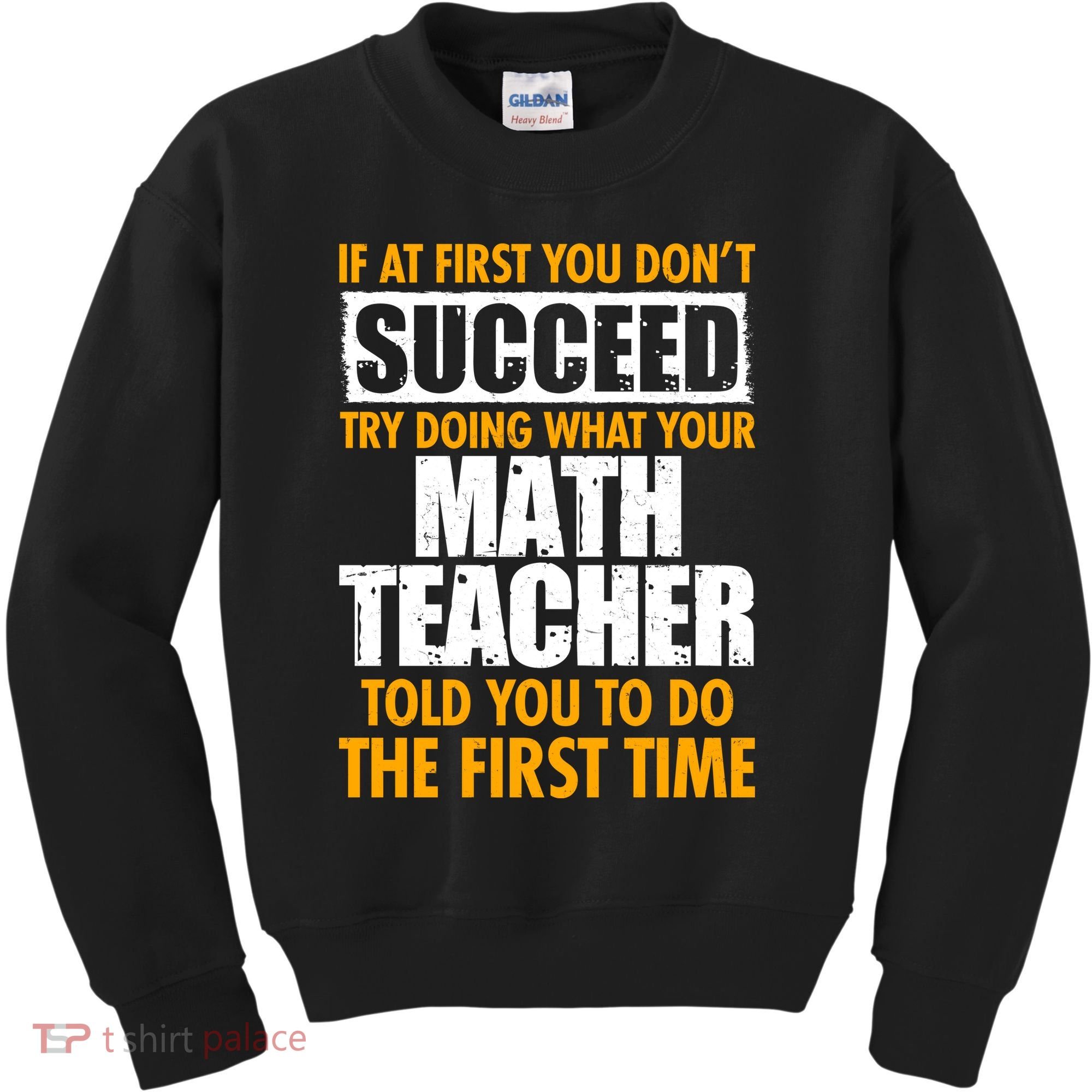 Funny If At First You Don't Succeed Math Teacher Kids Sweatshirt