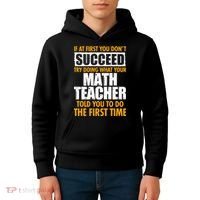 Funny If At First You Don't Succeed Math Teacher Kids Hoodie thumb 4