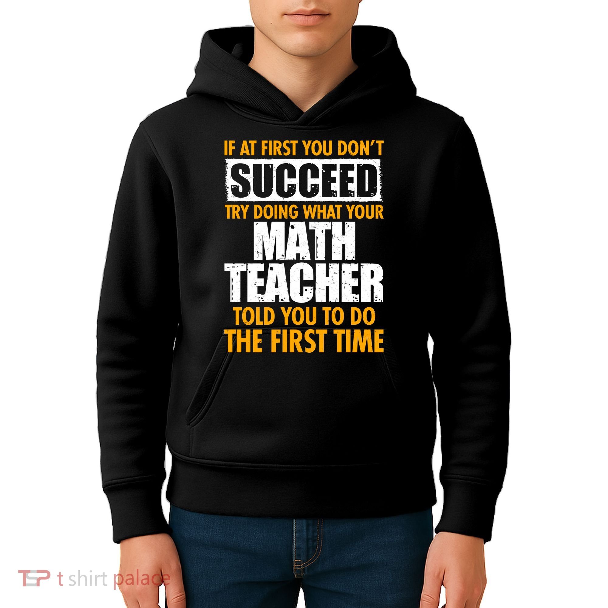 Funny If At First You Don't Succeed Math Teacher Kids Hoodie