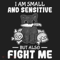 Funny I am small and sensitive but also fight me cat Beanie thumb 2