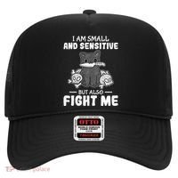 Funny I am small and sensitive but also fight me cat Hat thumb 0